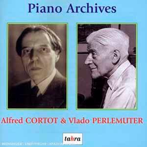 Album cover for Tah610 Piano Archives - Alfred Cortot & Vlado Perlemuter